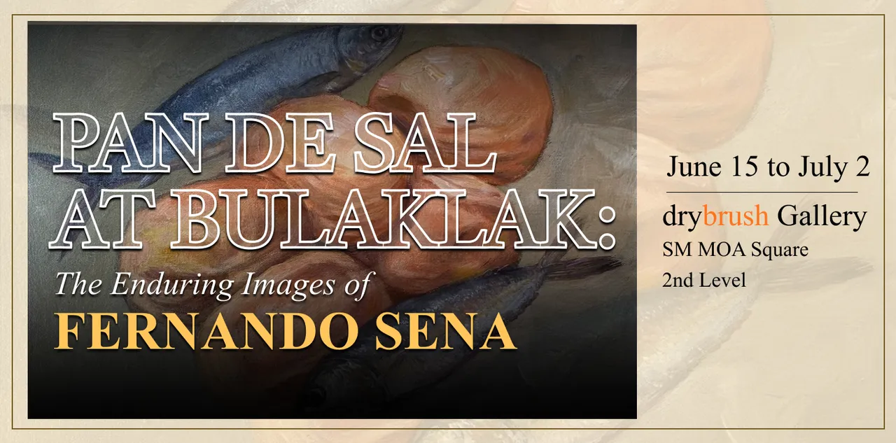 PAN DE SAL AT BULAKLAK: The Enduring Images of Fernando Sena